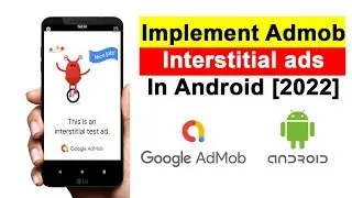 How To Implement Admob Interstitial Ads In Android Studio | How To Add Interstitial Ads [2022]