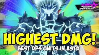 The New Highest Damage Units in All Star Tower Defense! (Surprising!)