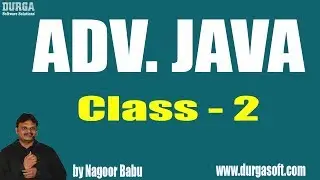 Learn ADV. JAVA Programming Tutorial Online Training by Mr. Nagoor Babu Sir On 08-06-2018