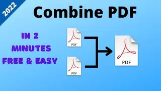 How to Combine PDF files  |   Merge PDF files  [2022]