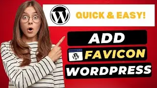 How To Add Favicon In WordPress 2024 🔥 - (FAST & Easy!)