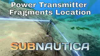 Power Transmitter Fragments Location - Subnautica