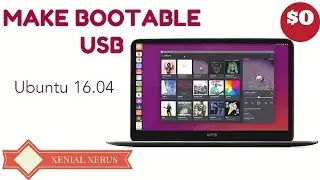 UBUNTU: How To Make BOOTABLE UBUNTU 16.04 LTS USB Stick! [ Xenial Xerus ] #1