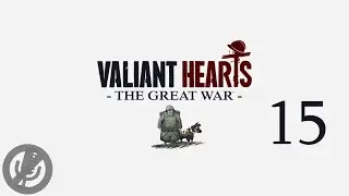 Valiant Hearts The Great War Прохождение На Русском На 100% Без Комментариев Часть 15 - Дуомон