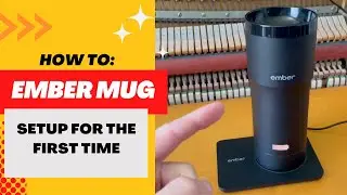 How to Set Up an Ember Mug for the First Time