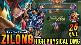 25 Kills + MANIAC!! Zilong High Physical Damage Build - Build Top 1 Global Zilong ~ MLBB