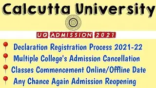 Calcutta University UG Admission 2021 Registration Process || Multiple Colleges Cancel | Must Watch💯