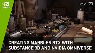 Adobe MAX Session: Creating Marbles RTX with Substance 3D and NVIDIA Omniverse | NVIDIA Studio