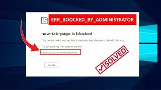 Fix ERR BLOCKED BY ADMINISTRATOR Edge And Chrome error