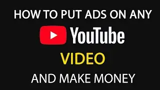 How to put your ads on any YouTube video and make money