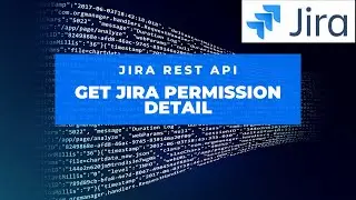 How to Get Jira Permission Detail using REST API | Jira REST API | Jira Tutorial | Atlassian Jira