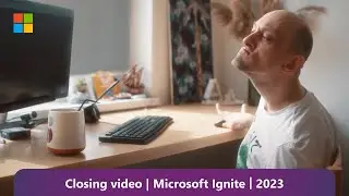 Closing Video: Satya Nadella at Microsoft Ignite 2023