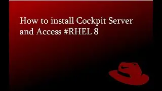 How to install Cockpit Server  and Access 