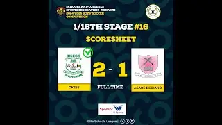 Osei Kyeretwie SHS vs Asare Bediako SHS