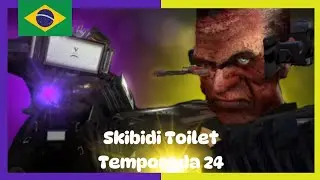 Skibidi toilet - Temporada 24 DUBLADO (Todos os episódios) + Cenas Extras @DaFuqBoom