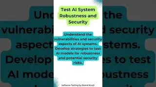 Test AI System Robustness and Security #softwaretesting #aiintesting