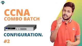 Cisco Device Configuration  #2. CCNA Live Batch Hindi