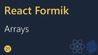 React Formik Tutorial - 21 - Arrays