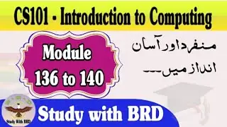 CS101 Lecture 136, 137, 138, 139 & 140 | Introduction to Computing | CS101 Short Lectures