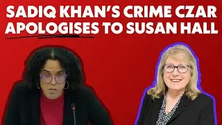 Sadiq Khan's Crime Czar APOLOGISES to Susan Hall AM