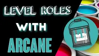 Discord Level Roles With Arcane Bot | Discord Level Roles