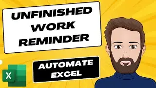 Unfinished Work Reminder in Excel (Complete Setup)