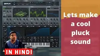 Lamborghini song type dreamy pluck sound on Serum VST plugin | Sound design in Hindi | free download