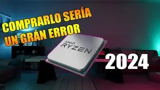 NO COMPRES este RYZEN en 2024