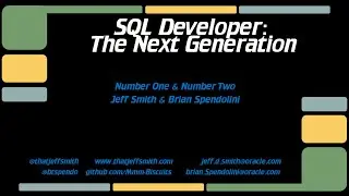 Oracle SQL Developer: The Next Generation