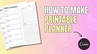 HOW TO MAKE PRINTABLE PLANNER IN CANVA | CANVA TUTORIAL FOR BEGINERS