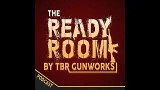 The Ready Room Ep. 14 - Getting Into Competition Shooting!
