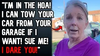 HOA Karen Tows My Car From My GARAGE! Big Mistake! - r/EntitledPeople