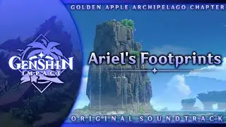 Ariels Footprints | Genshin Impact Original Soundtrack: Golden Apple Archipelago Chapter