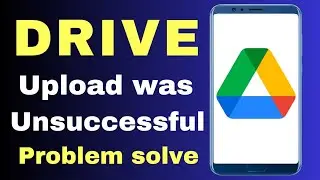 fix upload was unsuccessful in drive | unable to schedule google drive problem solve