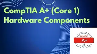 Comptia A+ Motherboard Components | Comptia A+ Hardware