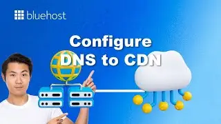 Configuring DNS for CDN: Step-by-Step Guide