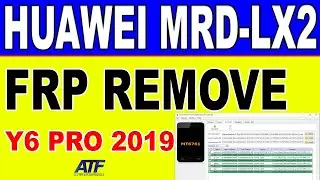 HUAWEI Y6 PRO 2019 (MRD-LX2) FRP REMOVE