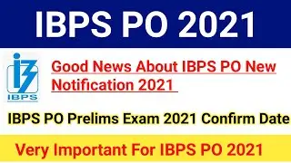 IBPS PO Prelims Exam Date 2021 Confirmed|Let's Start Preparation For IBPS PO 2021|