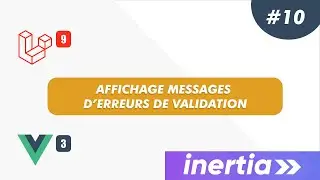 Laravel, Inertia & Vue JS 3 - Projet gestion scolaire: #10 -Affichage erreur de validation