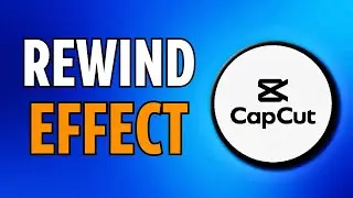 CapCut : How to Add Rewind Effect in Capcut PC (2024)