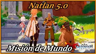 El Camino por Recorrer [Misión de Mundo] Genshin Impact Natlan 5.0