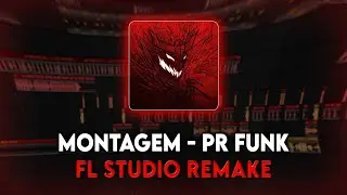 S3BZS - MONTAGEM PR FUNK (FL STUDIO REMAKE) 90% ACCURATE!