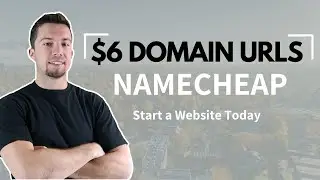 Start a Website for $6 (Namecheap Tutorial - Website URL Purchase)