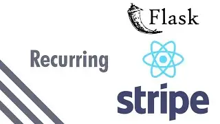 Set up Subscription ( Recurring ) Stripe Payment with React and Flask (With Stripe Webhooks) (2020)