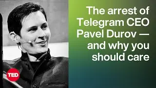 You Should Care that Telegram CEO Pavel Durov Was Just Arrested. Eli Pariser Explains Why | TED