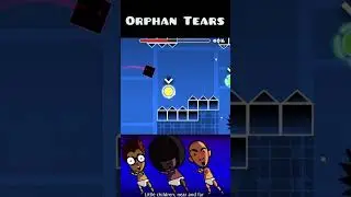 Orphan Tears Layout | Geometry Dash 