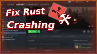 Rust - Fix Not Opening/Crashing - TUTORIAL | 2022