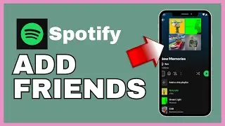 How to Add Friends on Spotify 2025?