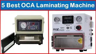 Top 5 Best OCA Laminating Machine in 2020 - OCA Machine Review