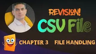 File Handling - CSV File (Revision) | Chapter 3| Class 12 Computer Science with Python | One Shot